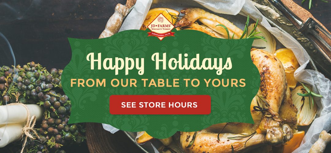 JD Farms Holiday Hours JD Farms Turkey
